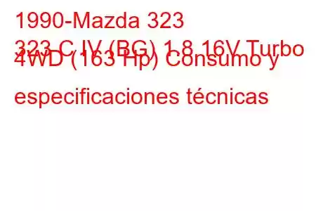 1990-Mazda 323
323 C IV (BG) 1.8 16V Turbo 4WD (163 Hp) Consumo y especificaciones técnicas