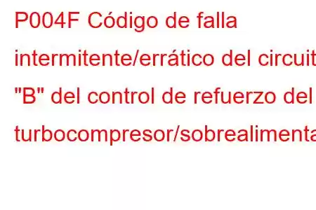 P004F Código de falla intermitente/errático del circuito 