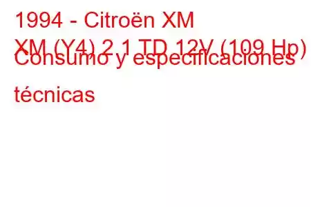 1994 - Citroën XM
XM (Y4) 2.1 TD 12V (109 Hp) Consumo y especificaciones técnicas