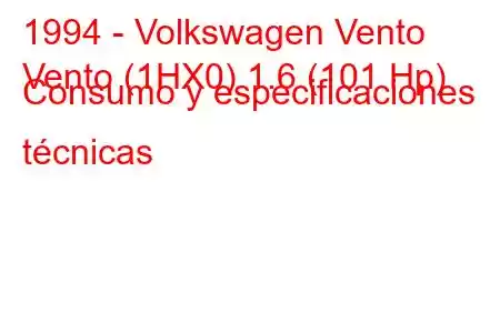 1994 - Volkswagen Vento
Vento (1HX0) 1.6 (101 Hp) Consumo y especificaciones técnicas