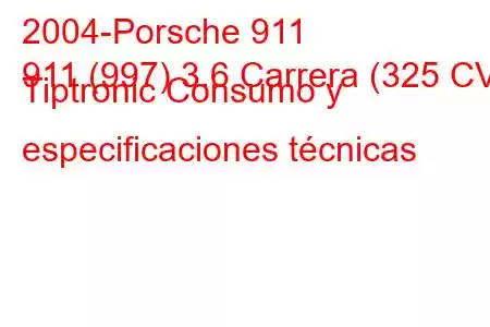 2004-Porsche 911
911 (997) 3.6 Carrera (325 CV) Tiptronic Consumo y especificaciones técnicas