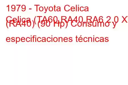 1979 - Toyota Celica
Celica (TA60,RA40,RA6 2.0 XT (RA40) (90 Hp) Consumo y especificaciones técnicas