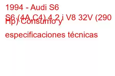 1994 - Audi S6
S6 (4A,C4) 4.2 i V8 32V (290 Hp) Consumo y especificaciones técnicas