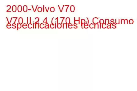 2000-Volvo V70
V70 II 2.4 (170 Hp) Consumo y especificaciones técnicas