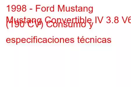 1998 - Ford Mustang
Mustang Convertible IV 3.8 V6 (190 CV) Consumo y especificaciones técnicas