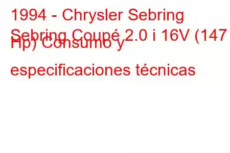 1994 - Chrysler Sebring
Sebring Coupé 2.0 i 16V (147 Hp) Consumo y especificaciones técnicas