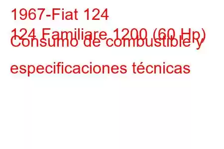 1967-Fiat 124
124 Familiare 1200 (60 Hp) Consumo de combustible y especificaciones técnicas