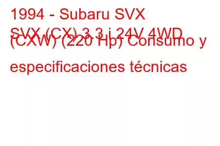 1994 - Subaru SVX
SVX (CX) 3.3 i 24V 4WD (CXW) (220 Hp) Consumo y especificaciones técnicas