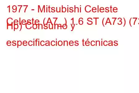 1977 - Mitsubishi Celeste
Celeste (A7_) 1.6 ST (A73) (73 Hp) Consumo y especificaciones técnicas