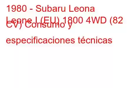 1980 - Subaru Leona
Leone I (EU) 1800 4WD (82 CV) Consumo y especificaciones técnicas