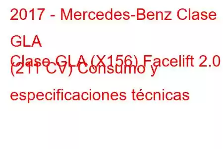 2017 - Mercedes-Benz Clase GLA
Clase GLA (X156) Facelift 2.0 (211 CV) Consumo y especificaciones técnicas