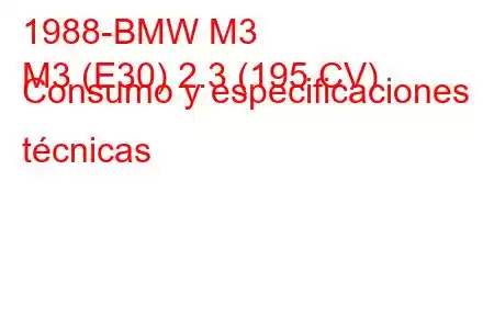 1988-BMW M3
M3 (E30) 2.3 (195 CV) Consumo y especificaciones técnicas