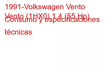 1991-Volkswagen Vento
Vento (1HX0) 1.4 (55 Hp) Consumo y especificaciones técnicas