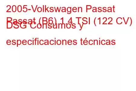 2005-Volkswagen Passat
Passat (B6) 1.4 TSI (122 CV) DSG Consumos y especificaciones técnicas