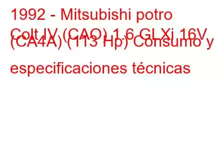 1992 - Mitsubishi potro
Colt IV (CAO) 1.6 GLXi 16V (CA4A) (113 Hp) Consumo y especificaciones técnicas