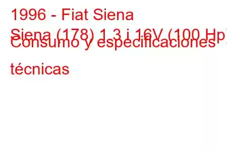 1996 - Fiat Siena
Siena (178) 1.3 i 16V (100 Hp) Consumo y especificaciones técnicas