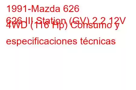 1991-Mazda 626
626 III Station (GV) 2.2 12V 4WD (116 Hp) Consumo y especificaciones técnicas