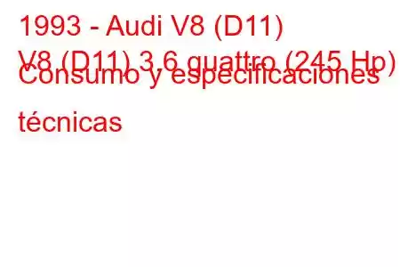 1993 - Audi V8 (D11)
V8 (D11) 3.6 quattro (245 Hp) Consumo y especificaciones técnicas