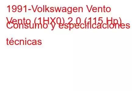 1991-Volkswagen Vento
Vento (1HX0) 2.0 (115 Hp) Consumo y especificaciones técnicas