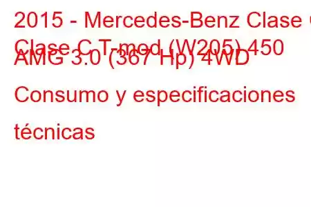 2015 - Mercedes-Benz Clase C
Clase C T-mod (W205) 450 AMG 3.0 (367 Hp) 4WD Consumo y especificaciones técnicas