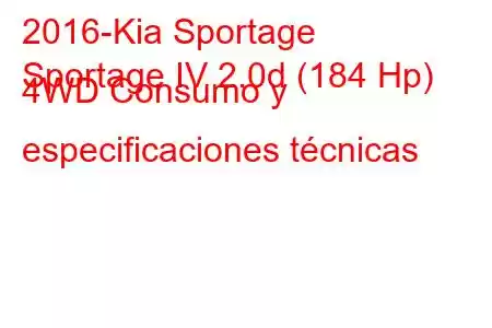 2016-Kia Sportage
Sportage IV 2.0d (184 Hp) 4WD Consumo y especificaciones técnicas