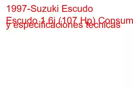 1997-Suzuki Escudo
Escudo 1.6i (107 Hp) Consumo y especificaciones técnicas