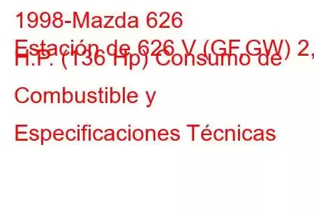 1998-Mazda 626
Estación de 626 V (GF,GW) 2,0 H.P. (136 Hp) Consumo de Combustible y Especificaciones Técnicas
