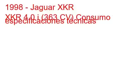 1998 - Jaguar XKR
XKR 4.0 i (363 CV) Consumo y especificaciones técnicas