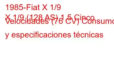 1985-Fiat X 1/9
X 1/9 (128 AS) 1.5 Cinco Velocidades (76 CV) Consumo y especificaciones técnicas