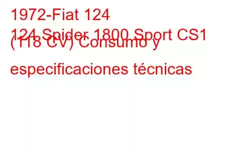 1972-Fiat 124
124 Spider 1800 Sport CS1 (118 CV) Consumo y especificaciones técnicas