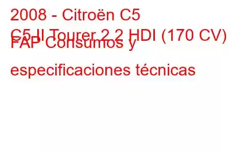 2008 - Citroën C5
C5 II Tourer 2.2 HDI (170 CV) FAP Consumos y especificaciones técnicas