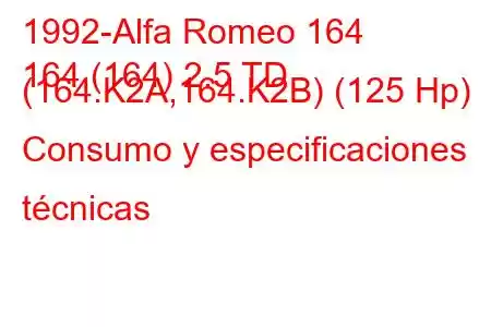 1992-Alfa Romeo 164
164 (164) 2.5 TD (164.K2A,164.K2B) (125 Hp) Consumo y especificaciones técnicas