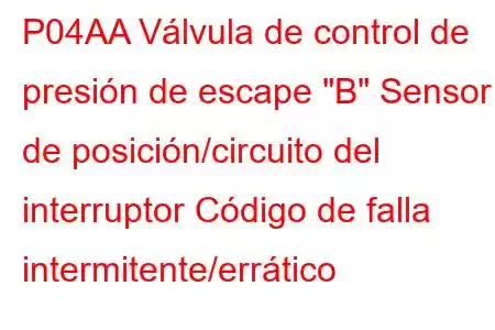 P04AA Válvula de control de presión de escape 