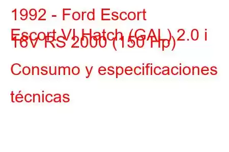 1992 - Ford Escort
Escort VI Hatch (GAL) 2.0 i 16V RS 2000 (150 Hp) Consumo y especificaciones técnicas