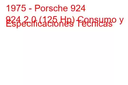 1975 - Porsche 924
924 2.0 (125 Hp) Consumo y Especificaciones Técnicas