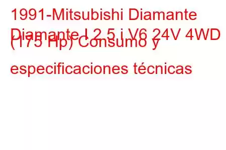 1991-Mitsubishi Diamante
Diamante I 2.5 i V6 24V 4WD (175 Hp) Consumo y especificaciones técnicas