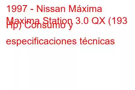 1997 - Nissan Máxima
Maxima Station 3.0 QX (193 Hp) Consumo y especificaciones técnicas